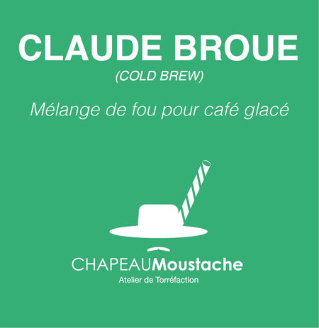 Claude Broue (Cold brew) - Chapeau Moustache